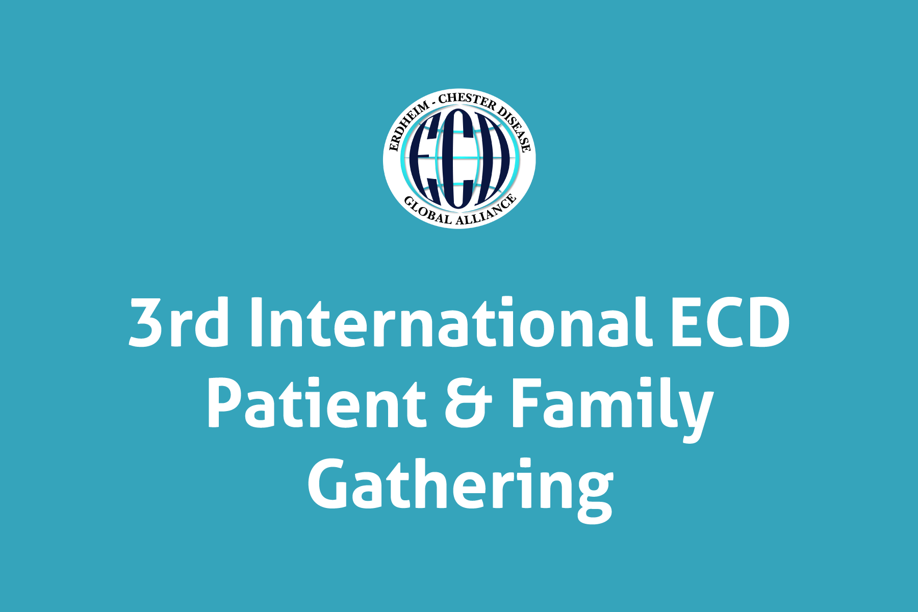 3rd Annual ECD Patient & Family Gathering Houston, TX