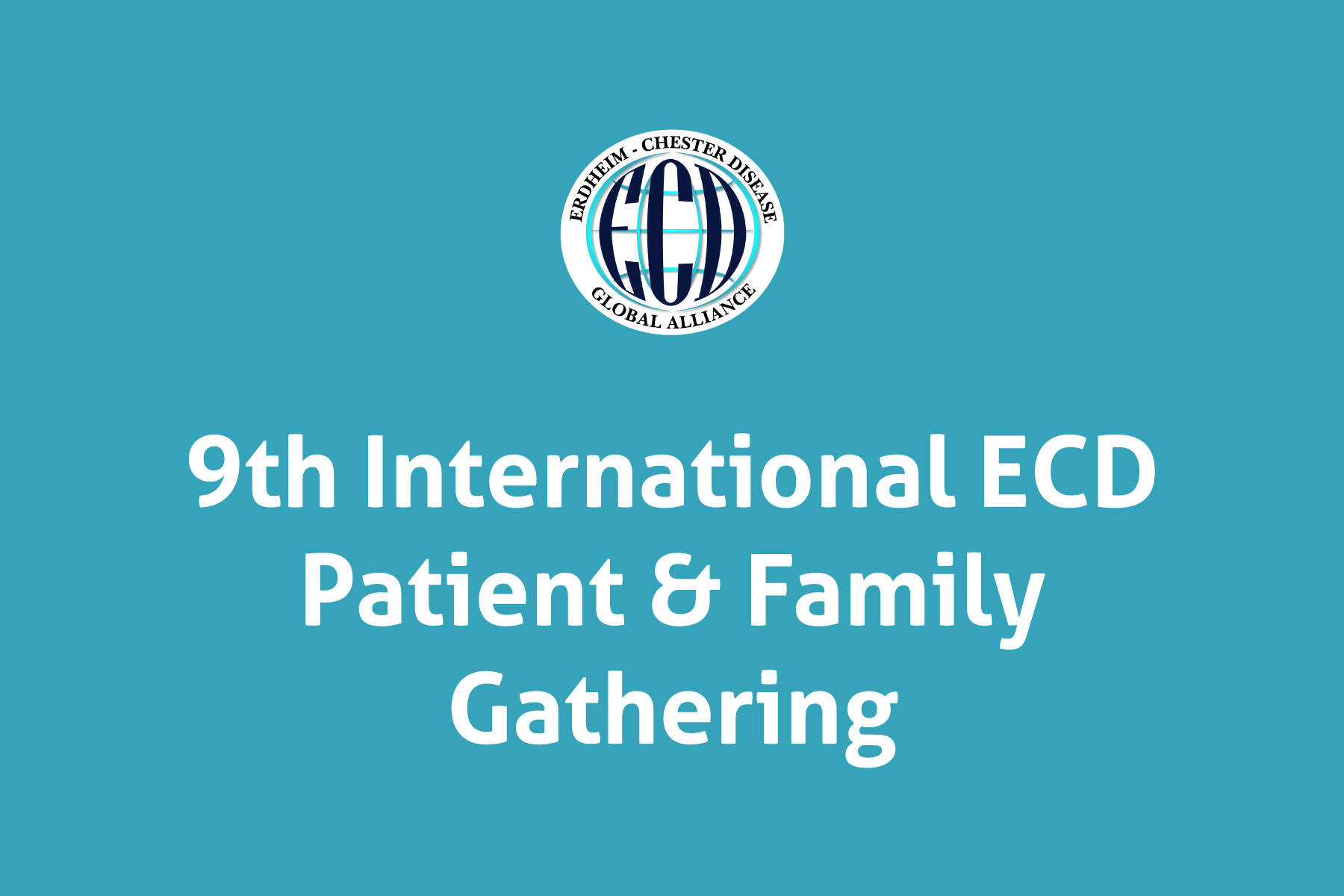 9th Annual ECD Patient & Family Gathering Seattle, WA
